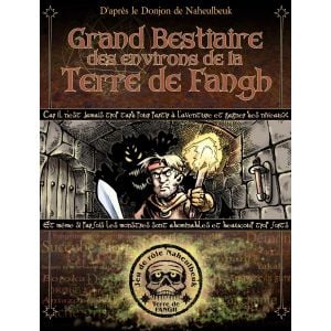 Grand bestiaire des environs de la Terre de Fangh