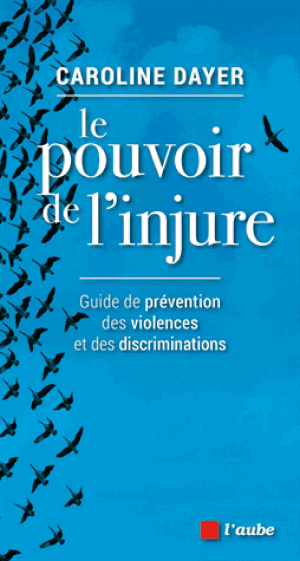 Le pouvoir de l'injure