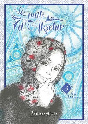 Les Nuits d'Aksehir, tome 3