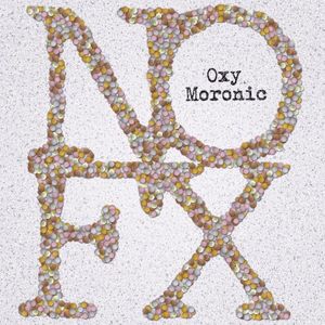Oxy Moronic (Single)