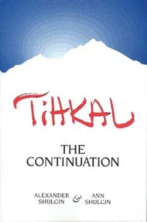 TiHKAL: The Continuation