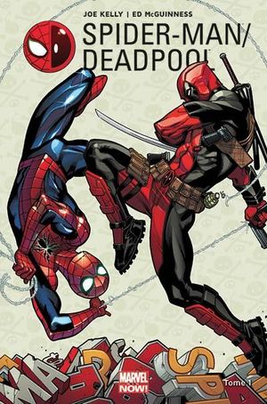 Spider-Man / Deadpool - Tome 1 : L'amour Vache