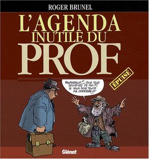 L'Agenda inutile du prof epuisé