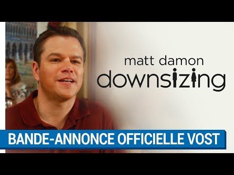 Bande-annonce de Downsizing