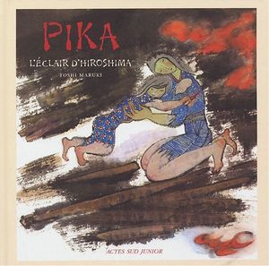 Pika : l'éclair d'Hiroshima