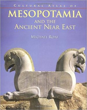 Atlas de la Mésopotamie et du Proche-Orient Ancien