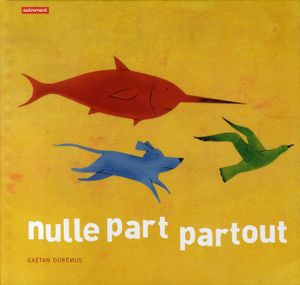 Nulle part, partout