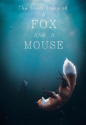 The short story of a Fox and a Mouse