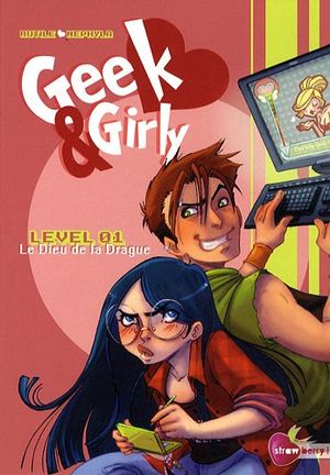 Le Dieu de la Drague - Geek & Girly, tome 1