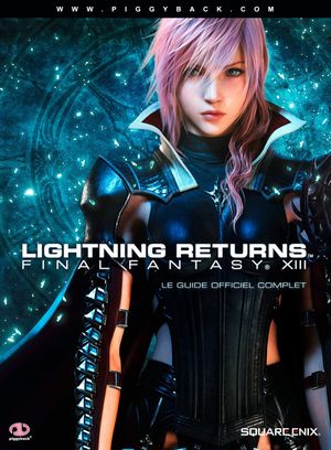 Lightning Returns : Final Fantasy XIII - Le Guide Officiel Complet