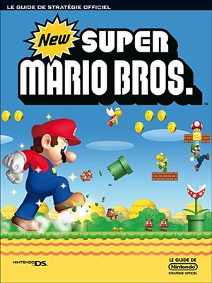 New Super Mario Bros: Le Guide Officiel