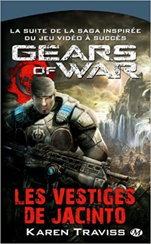 Les Vestiges de Jacinto - Gears of War, tome 2