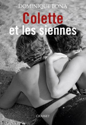 Colette et les siennes: biographie