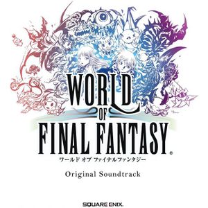World of Final Fantasy Original Soundtrack (OST)