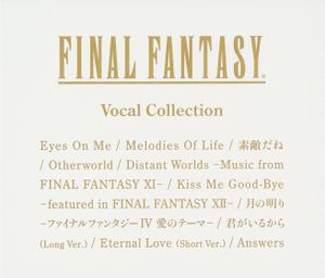 FINAL FANTASY Vocal Collection (OST)