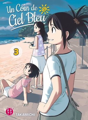 Un coin de ciel bleu - Tome 3