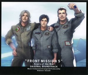 FRONT MISSION 5 〜Scars of the War〜 Original Soundtrack