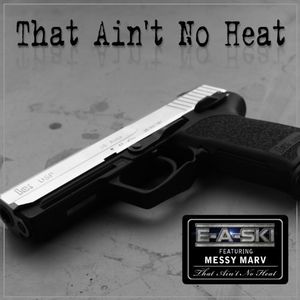 That Ain't No Heat (Single)