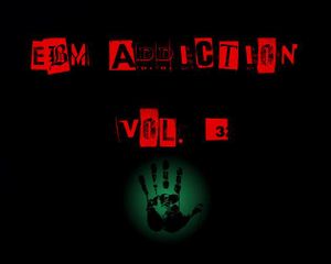 EBM Addiction [Vol 3]