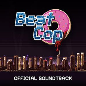 Beat Cop (Official Soundtrack) (OST)