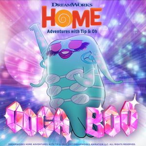 Ooga Boo (from “Home: Adventures With Tip & Oh”)