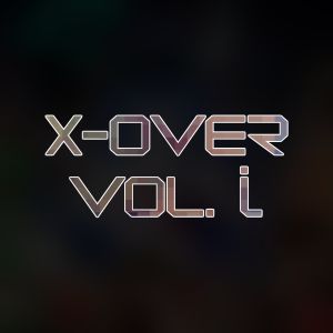 X-Over, Vol. One (EP)