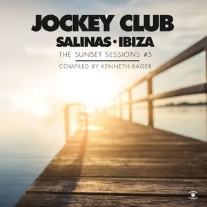 Jockey Club, Salinas • Ibiza: The Sunset Sessions #5