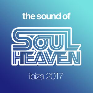 The Sound of Soul Heaven Ibiza 2017 Mix 2 (continuous mix)