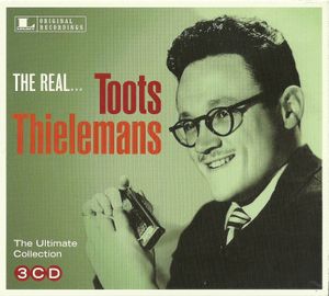 The Real... Toots Thielemans