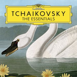 Tchaikovsky: The Essentials