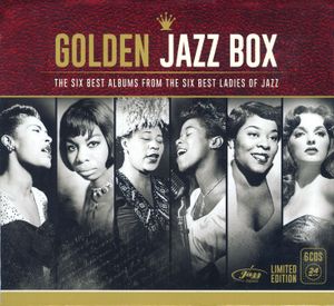 Golden Jazz Box: The Six Best Albums From the Six Best Ladies of Jazz
