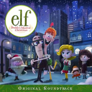 Elf: Buddy's Musical Christmas - Original Soundtrack (OST)
