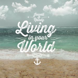 Living in Your World (Single)