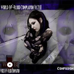 World of Blood Compilation [V.2. 0] [Confusion]