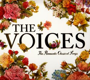 The Voices: The Romantic Classical Songs