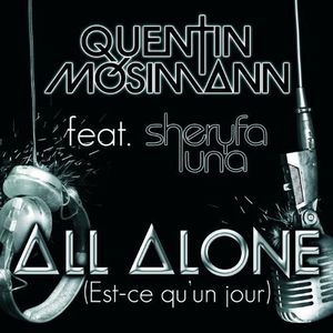 All Alone (Est-ce qu'un jour) (Single)