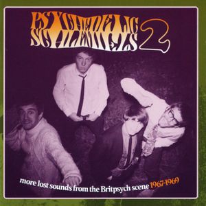 Psychedelic Schlemiels 2: More Lost Sounds From the Britpsych Scene 1967-1969