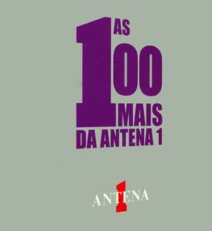 As 100 Mais Da Antena 1