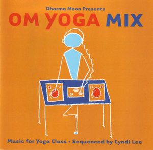 Dharma Moon Presents Om Yoga Mix