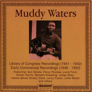 Library of Congress Recordings (1941-1942)/Early Commercial Recordings (1946-1950)