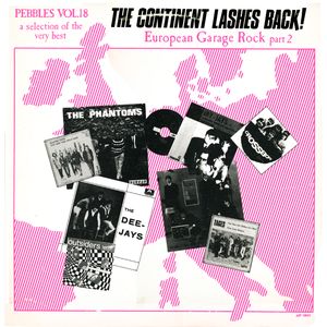 Pebbles, Volume 18: The Continent Lashes Back! European Garage Rock Part 2
