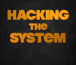 image-https://media.senscritique.com/media/000017266647/0/hacking_the_system.jpg