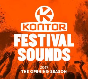 Kontor Festival Sounds 2017.02 - The Opening Season