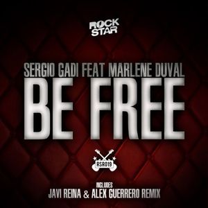 Be Free (Javi Reina & Alex Guerrero Radio Edit)