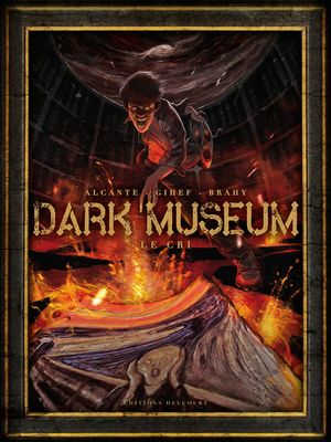 Le cri - Dark museum, tome 2