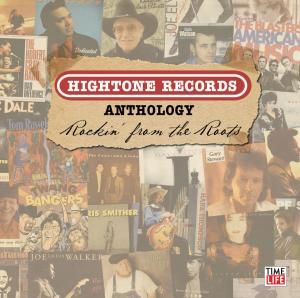 Hightone Records Anthology - Rockin' From The Roots