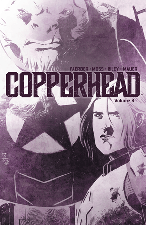 Copperhead, tome 3