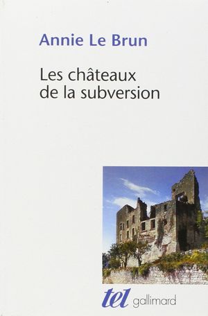 Les Châteaux de la subversion