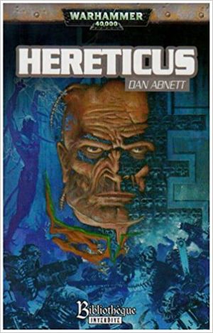 Hereticus - La Trilogie Eisenhorn, Tome 3