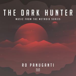 The Dark Hunter: Music from the Metroid Series